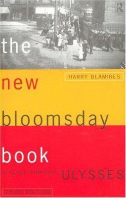 The New Bloomsday Book: A Guide Through Ulysses 0415138582 Book Cover