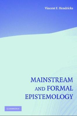Mainstream and Formal Epistemology 0521857899 Book Cover