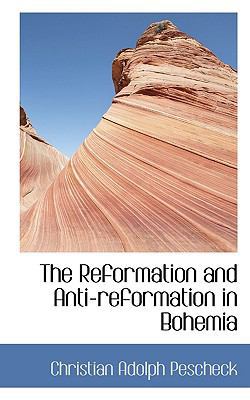 The Reformation and Anti-Reformation in Bohemia 1116192780 Book Cover