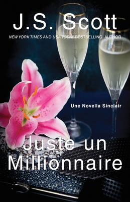 Juste un millionnaire: Les Sinclair, tome 7 [French] B09HG16TLN Book Cover