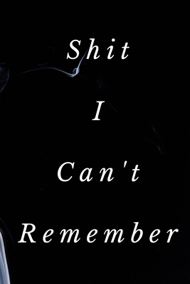 Shit I Can't Remember: Password Tracker Wide 6x... 1679627287 Book Cover
