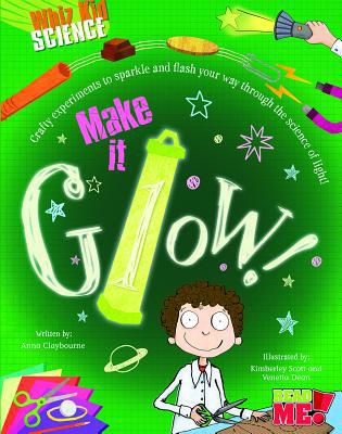 Make It Glow! 1410967476 Book Cover