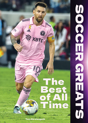 Soccer Greats: The Best of All Time 1678212008 Book Cover