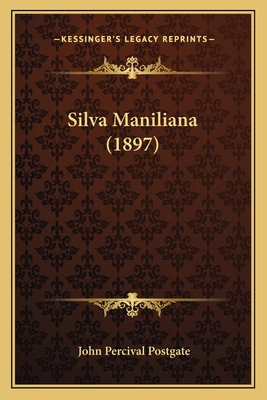 Silva Maniliana (1897) [Latin] 116558588X Book Cover
