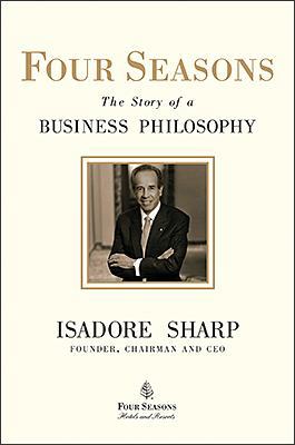 Four Seasons: The Story of a Business Philosophy 0670069213 Book Cover