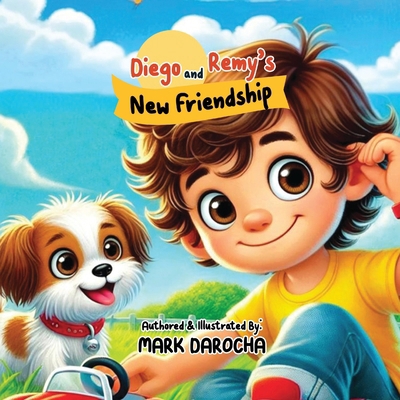 Diego and Remy's New Friendship B0DR3SL7D2 Book Cover