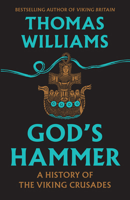God’s Hammer: A History of the Viking Crusades B0FSJ1TZGQ Book Cover