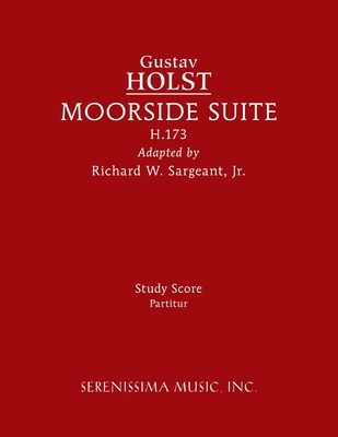 Moorside Suite, H.173: Study score 1608742709 Book Cover