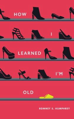 How I Learned I'm Old 0578425599 Book Cover