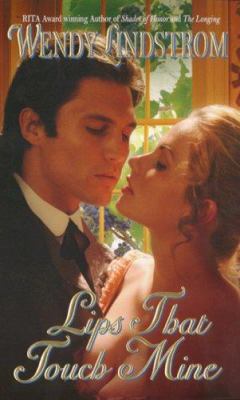 Lips That Touch Mine (Grayson Brothers, Book 3) B002NJ0OSY Book Cover