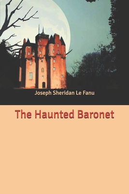 The Haunted Baronet B085RTHZG4 Book Cover