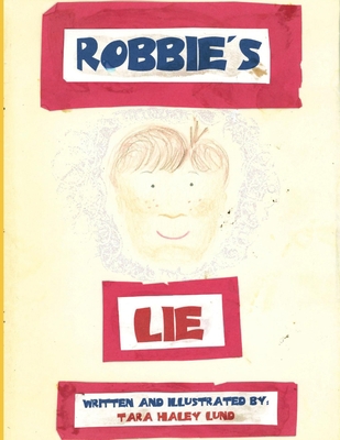 Robbie's Lie B08BWFKYQ1 Book Cover