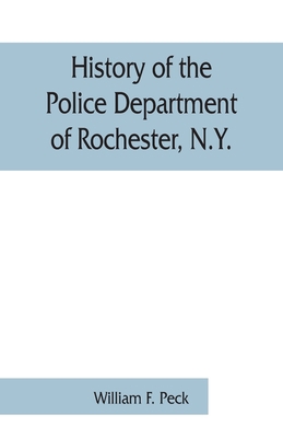 History of the Police Department of Rochester, ... 9353861004 Book Cover