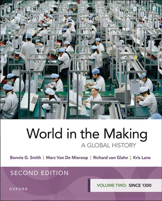 World in the Making: Volume Two Since 1300 0197608361 Book Cover