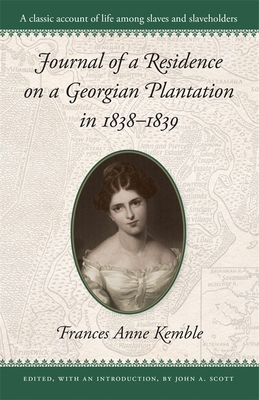Journal of a Residence on a Georgian Plantation... 0820307076 Book Cover