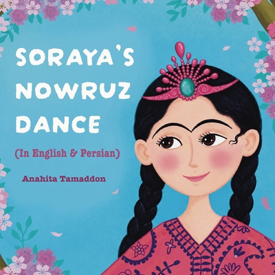 Soraya's Nowruz Dance B08VCN69Z7 Book Cover