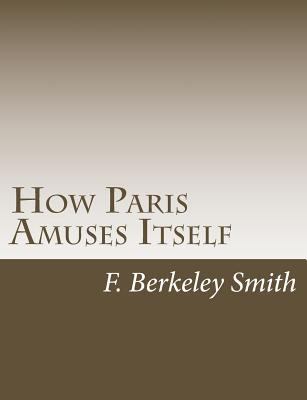 How Paris Amuses Itself 1502767600 Book Cover