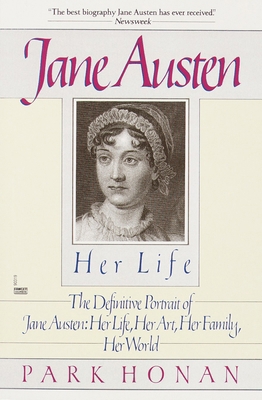 Jane Austen: Her Life: The Definitive Portrait ... 0449903192 Book Cover