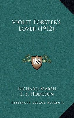 Violet Forster's Lover (1912) 1167225759 Book Cover