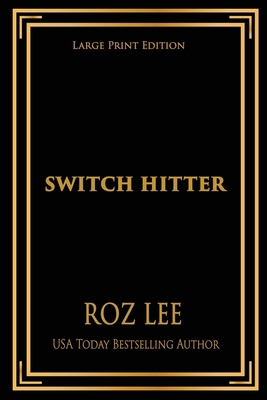 Switch Hitter: Large Print Edition [Large Print] 1966224060 Book Cover