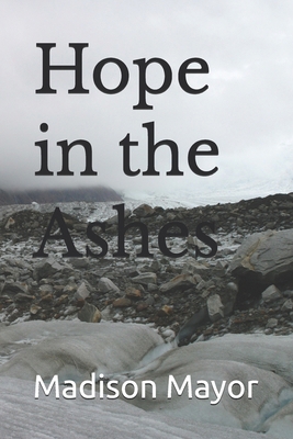 Hope in the Ashes B0G7ZQ3KS6 Book Cover