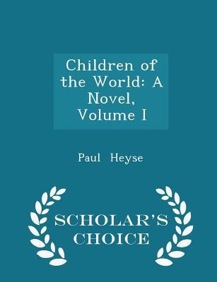 Children of the World: A Novel, Volume I - Scho... 1298160227 Book Cover