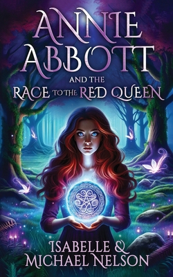 Annie Abbott and the Race to the Red Queen 164456629X Book Cover