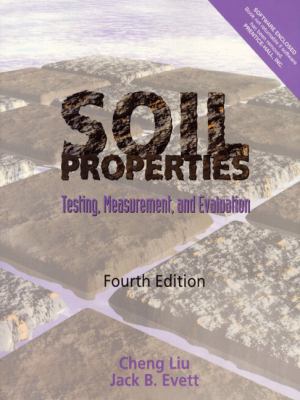 Soil Properties: Testing, Measurement, and Eval... 0130200697 Book Cover