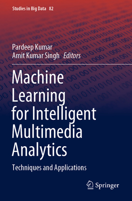 Machine Learning for Intelligent Multimedia Ana... 9811594945 Book Cover
