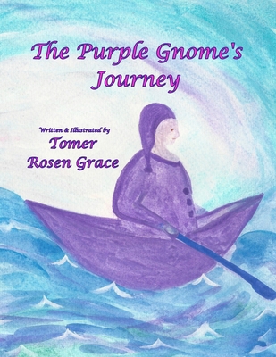 The Purple Gnome's Journey 172648226X Book Cover