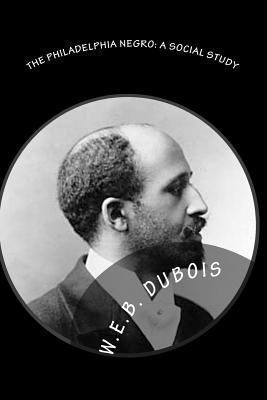 The Philadelphia Negro: A Social Study 145059932X Book Cover