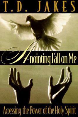 Anointing Fall on Me 1562291130 Book Cover