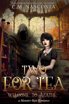 Two For Tea: Welcome to Azathé B0CK3K5YTD Book Cover