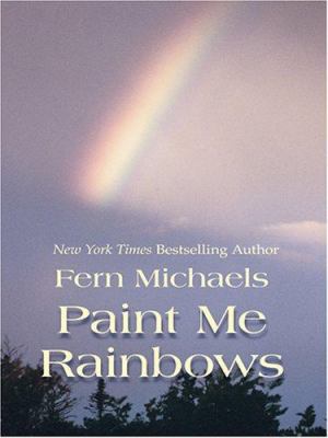 Paint Me Rainbows [Large Print] 0786274778 Book Cover