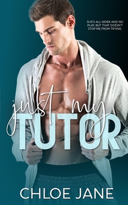 Just My Tutor: A Single Mom College Romance B09Y9H1B9T Book Cover