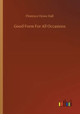 Good Form For All Occasions 3752353570 Book Cover