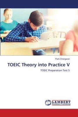 TOEIC Theory into Practice V 6209118208 Book Cover