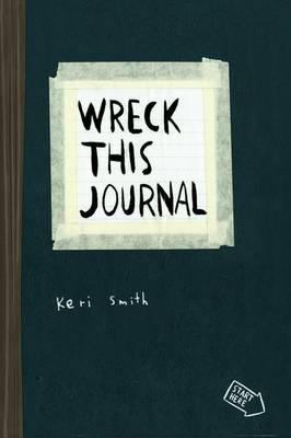 Wreck This Journal: To Create Is to Destroy 1846144450 Book Cover