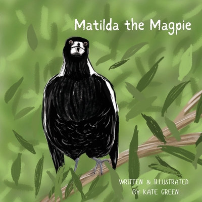 Matilda the Magpie 1764362543 Book Cover