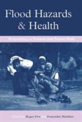 Flood Hazards and Health: Responding to Present... 1844072169 Book Cover