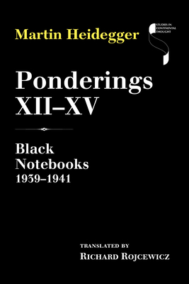 Ponderings XII-XV: Black Notebooks 1939-1941 0253029317 Book Cover