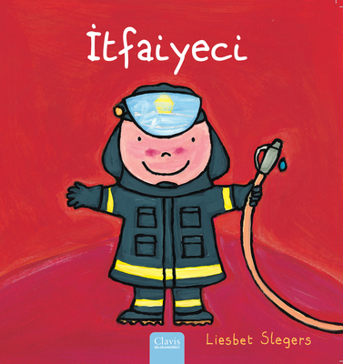 İtfaiyeci (Firefighters and What They Do, ... [Turkish] 1605378836 Book Cover