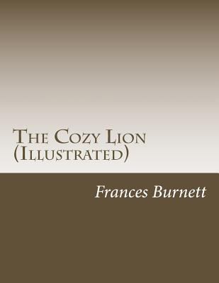 The Cozy Lion (Illustrated) 1500490431 Book Cover