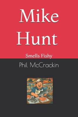 Mike Hunt smells fishy B0G3P4RTPJ Book Cover