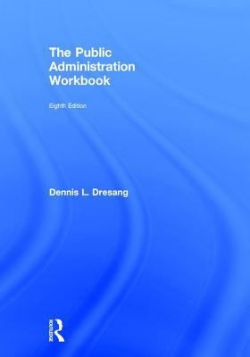 The Public Administration Workbook 1138682071 Book Cover