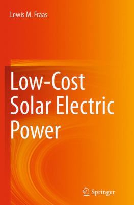 Low-Cost Solar Electric Power 3319377876 Book Cover