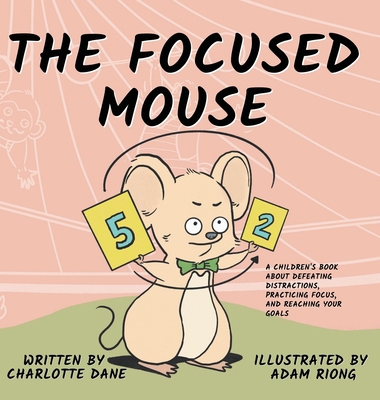 The Focused Mouse: A Children's Book About Defe... 1647432464 Book Cover