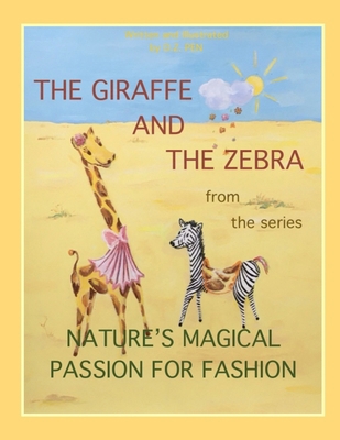 The giraffe and the zebra from the series Natur...            Book Cover