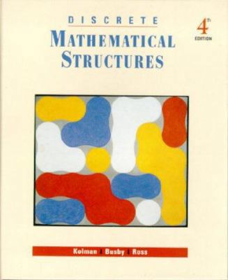 Discrete Mathematical Structures (4th Edition) 0130831433 Book Cover