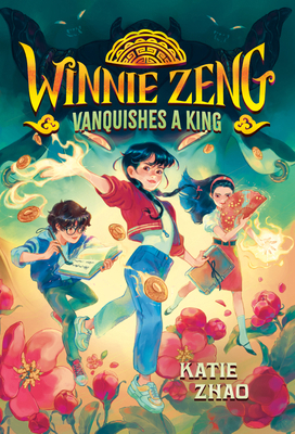 Winnie Zeng Vanquishes a King 0593426649 Book Cover